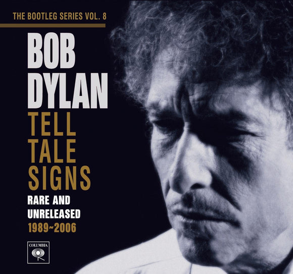 Bob Dylan - Tell All Signs (Bootleg Series Vol 8)