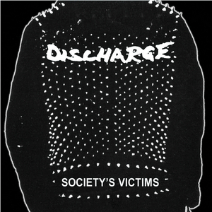 Discharge - Society's Victims