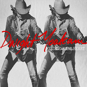 Dwight Yoakam - Second Hand Heart