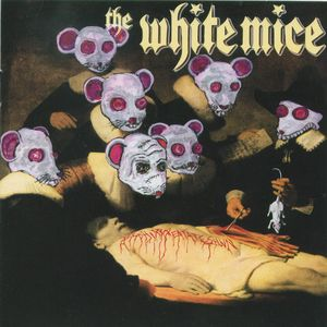 The White Mice - ASSPhIXXXEATATESHUN