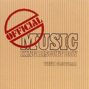 King Biscuit Boy - Official Music