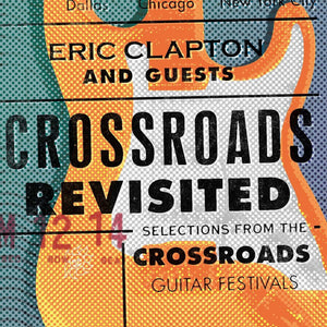 Eric Clapton & Guests - Crossroads Revisited