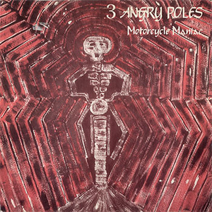 3 Angry Poles - Motorcycle Maniac