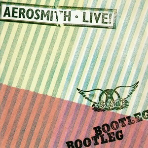 Aerosmith - LIVE! BOOTLEG