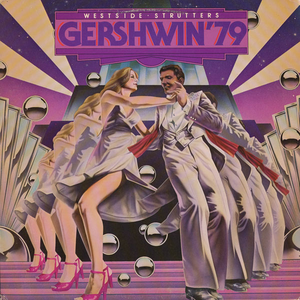 Westside Strutters - Gershwin '79