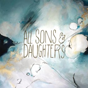 All Sons & Daughters - All Sons & Daughters