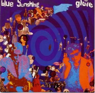 The Glove - Blue Sunshine