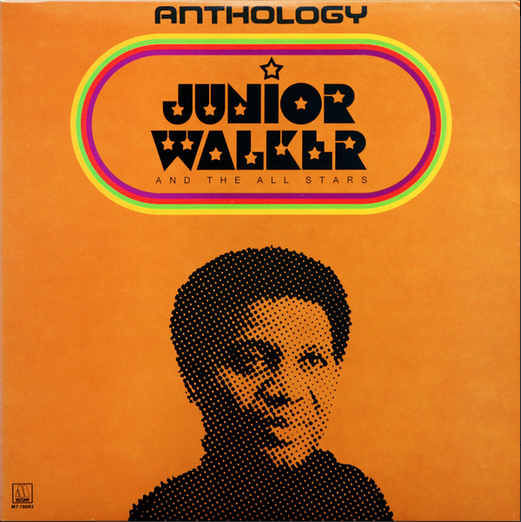 Junior Walker and the All Stars - Anothology
