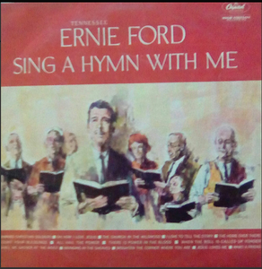 Ernie Ford - Sing a Hymn With Me