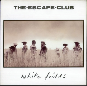 The Escape Club - White Fields