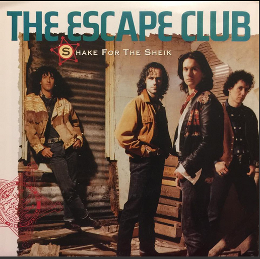 The Escape Club - Shake for the Sheik