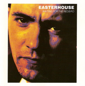 Easterhouse - Waiting For Redbird