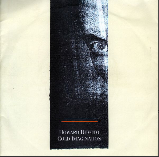 Howard Devoto - Cold Imagination