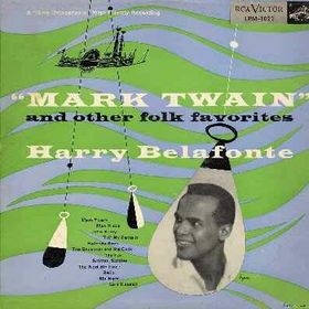 Harry Belafonte - Mark Twain and Other Folk Favorites