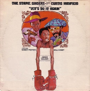 The Staple Singers (Music By Curtis Mayfield) - Let's Do It Again (Original Soundtrack)