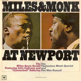 Miles and Monk - at Newport