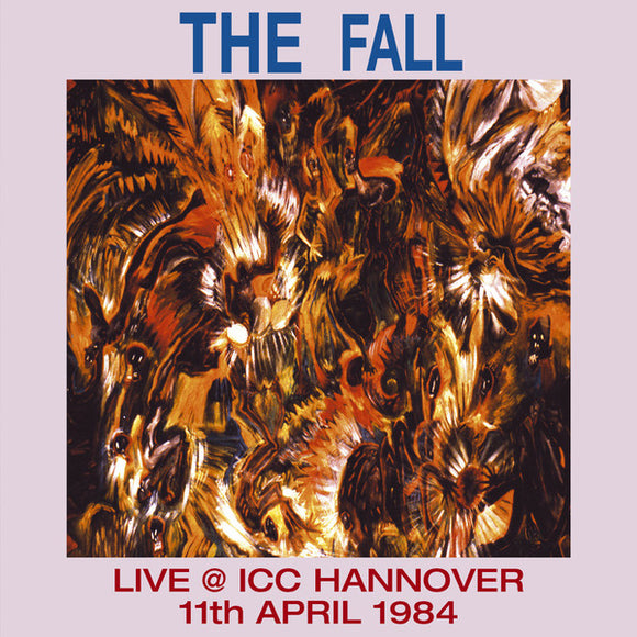 The Fall - Live @ ICC Hannover 11th April 1984