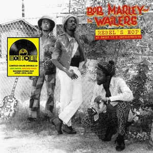 Bob Marley & The Wailers - Rebel's Hop: An Early 70's Retrospective