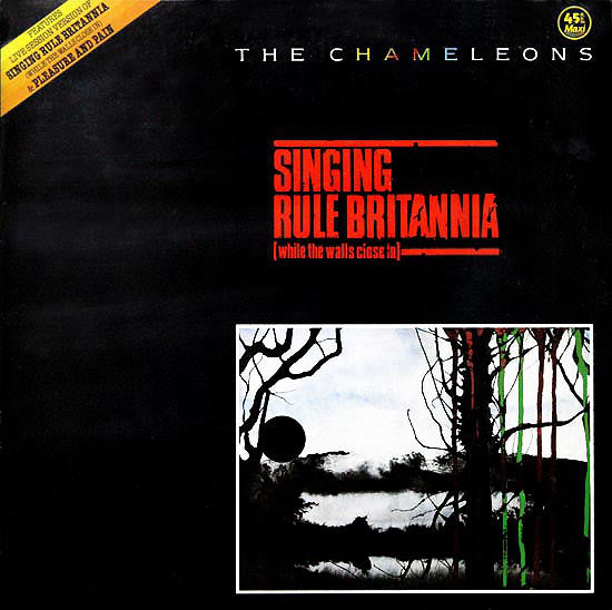 The Chameleons - Singing Rule Britannia