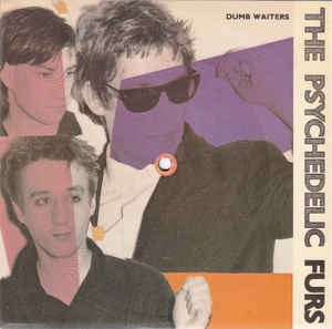 The Psychedelic Furs ‎– Dumb Waiters