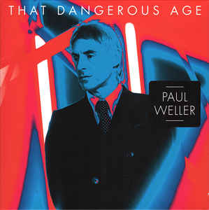 Paul Weller - The Dangerous Age 2