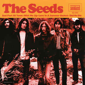 The Seeds ‎– Bad Part Of Town / Wish Me Up / Love In A Summer Basket / Did He Die