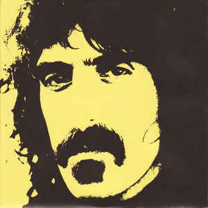 Frank Zappa - Don't Eat The Yellow Snow / Down In De Dew (Single)