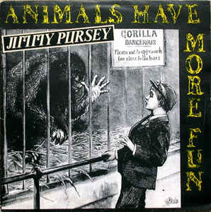 Jimmy Pursey ‎– Animals Have More Fun