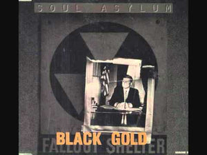 Soul Asylum - Black Gold