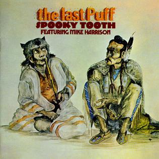 Spooky Tooth featuring Mike Harrison - The Last Puff