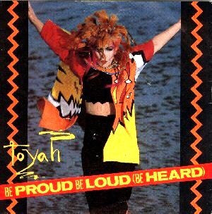 Toyah - Be Proud Be Loud Be Heard
