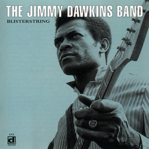 The Jimmy Dawkins Band - Blisterstring