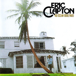 Eric Clapton - 461 Ocean Boulevard