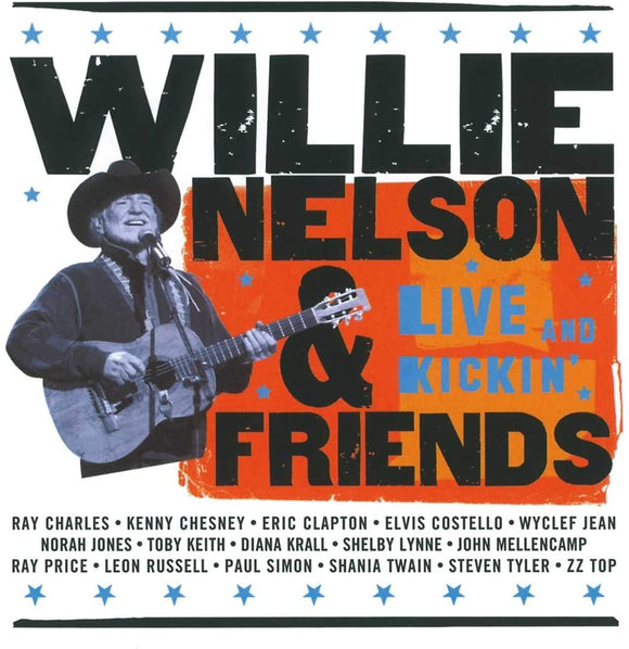 Willie Nelson & Friends: Live and Kickin'