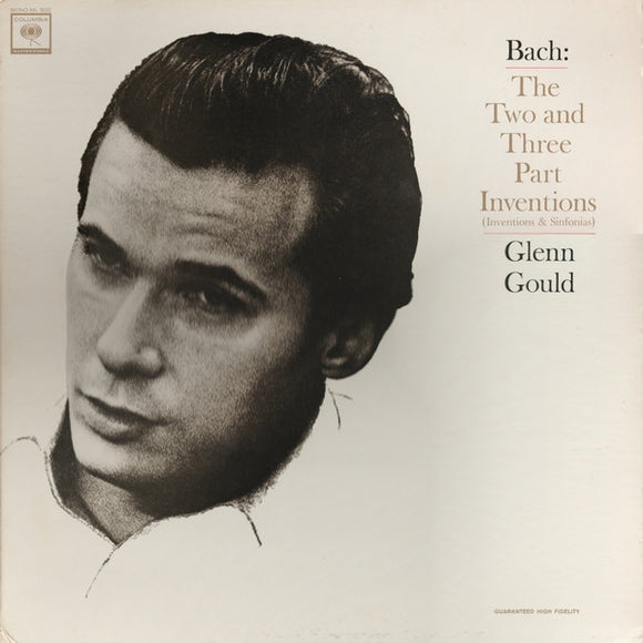 Glenn Gould / Bach – The Two And Three Part Inventions (Inventions And Sinfonias)