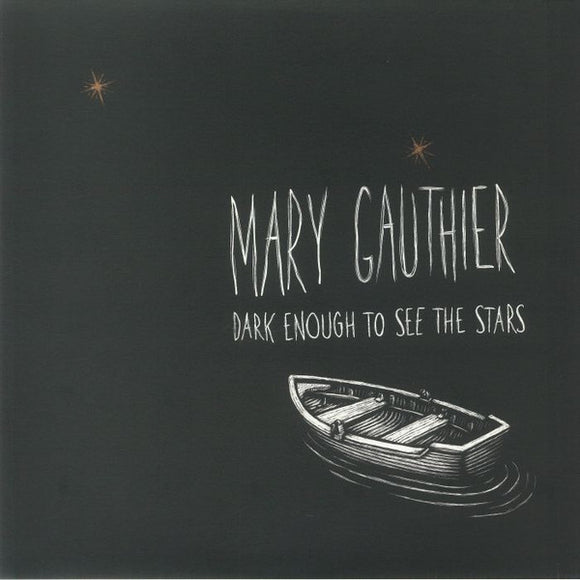 Mary Gauthier - Dark Enough To See The Stars