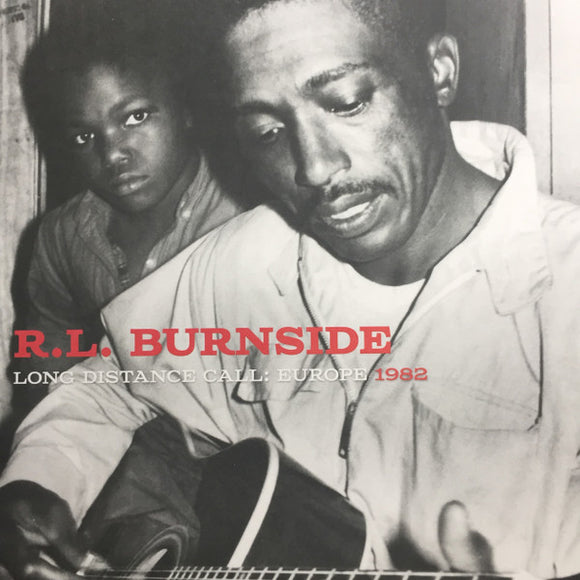 R.L. Burnside - Long Distance Call: Europe 1982
