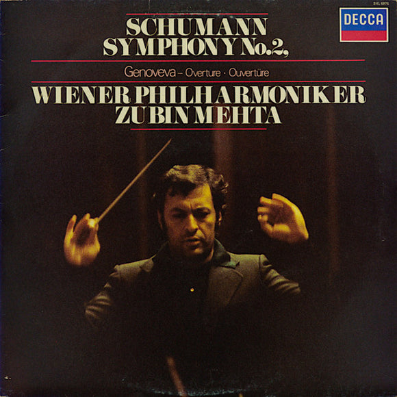 Schumann - The Vienna Philharmonic, Zubin Mehta – Symphony No.2, Genoveva - Overture • Ouvertüre