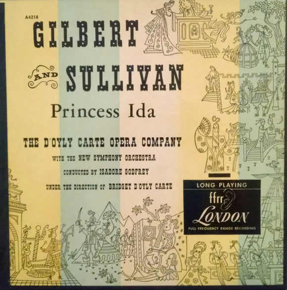 Gilbert & Sullivan, D'Oyly Carte Opera Company, The New Symphony Orchestra Of London, Isidore Godfrey – Princess Ida
