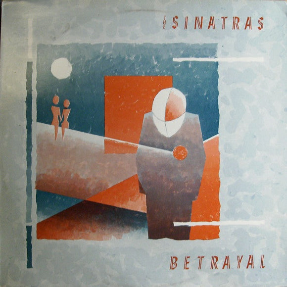 The Sinatras - Betrayal