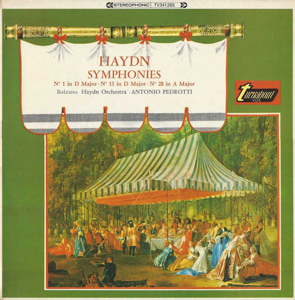 Haydn, Bolzano Haydn Orchestra, Antonio Pedrotti - Symphonies N° 1 In D Major • N° 13 In D Major • N° 28 In A Major