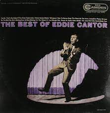 Eddie Cantor - The Best of Eddie Cantor