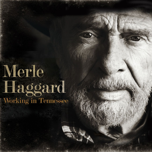 Merle Haggard - Working in Tennessee