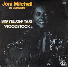 Joni Mitchell - Big Yellow Taxi / Woodstock Picture Sleeve