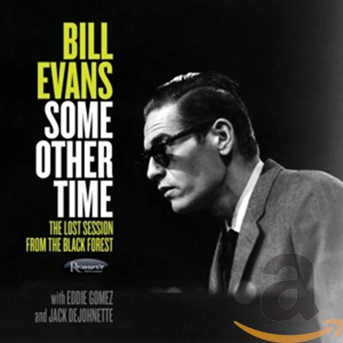 Bill Evans - Some Other Time: the Lost Session from the Black Forest ( # Ltd. Edit. 2020RSD)