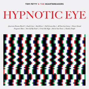 Tom Petty and The Heartbreakers - Hypnotic Eye