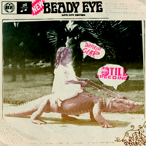 Beady Eye - Different Gear Still Speeding