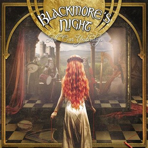 Blackmore's Night - All Our Yesterdays