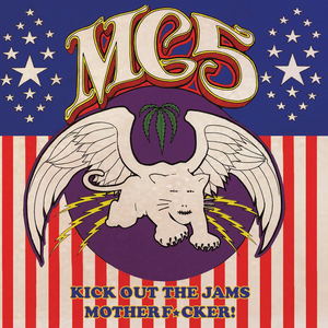 MC5 - Kick out the Jams Motherf*cker!