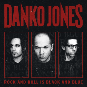 Danko Jones - Rock and Roll is Black and Blue